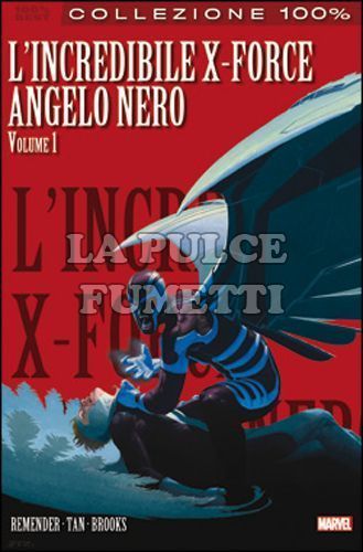 100% MARVEL BEST - L'INCREDIBILE X-FORCE 3: ANGELO NERO 1